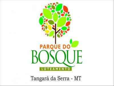 Lotes a Prazo para Venda, em Tangar da Serra, bairro PARQUE DO BOSQUE