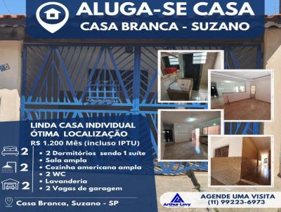 Casa para Locao, em Suzano, bairro Casa Branca, 2 dormitrios, 2 banheiros, 1 sute, 2 vagas