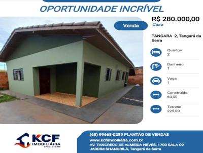 Casa para Venda, em Tangar da Serra, bairro TANGARA  2, 2 dormitrios, 1 banheiro, 1 vaga