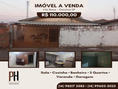 Casa para Venda, em Getulina, bairro Vila Bana, 3 dormitrios, 2 banheiros