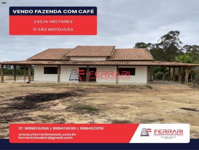 Fazenda para Venda, em So Mateus, bairro 0