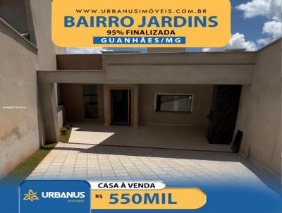 Casa para Venda, em Guanhes, bairro Jardins, 3 dormitrios, 2 banheiros, 1 sute, 3 vagas
