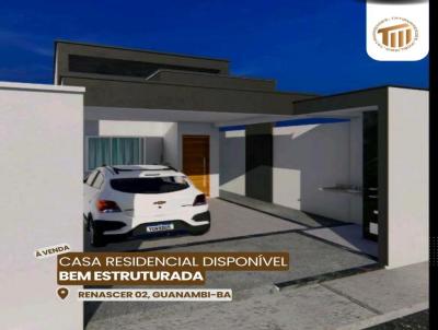 Casa para Venda, em Guanambi, bairro RENASCER 02, 2 dormitrios, 1 banheiro, 1 vaga