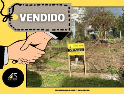 Terreno Urbano para Venda, em Canguu, bairro Vila Nova