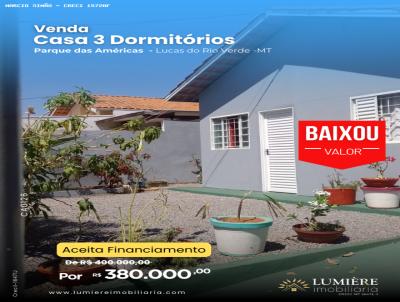 Casa 3 dormitórios para Venda, em Lucas do Rio Verde, bairro PARQUE DAS AMÉRICAS, 3 dormitórios, 2 banheiros, 1 vaga