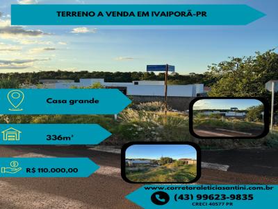 Terreno para Venda, em Ivaipor, bairro Casa Grande 2