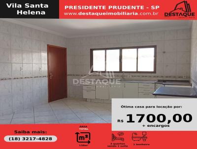 Casa para Locao, em Presidente Prudente, bairro Vila Santa Helena, 3 dormitrios, 1 banheiro, 1 sute, 1 vaga